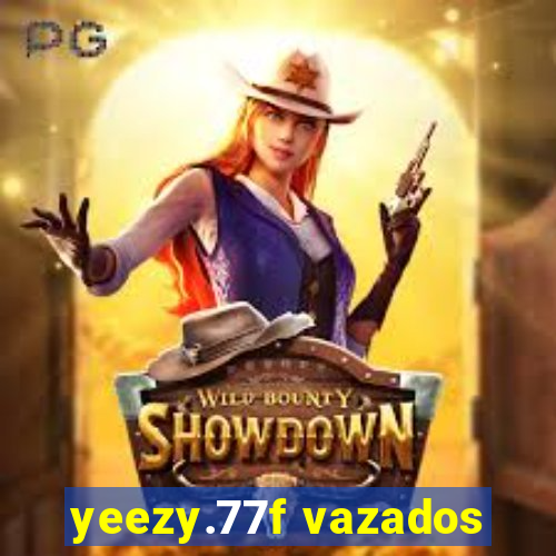 yeezy.77f vazados